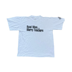 Vintage 90s White Single Stitch T-Shirt Real Men Marry Teachers Size XL