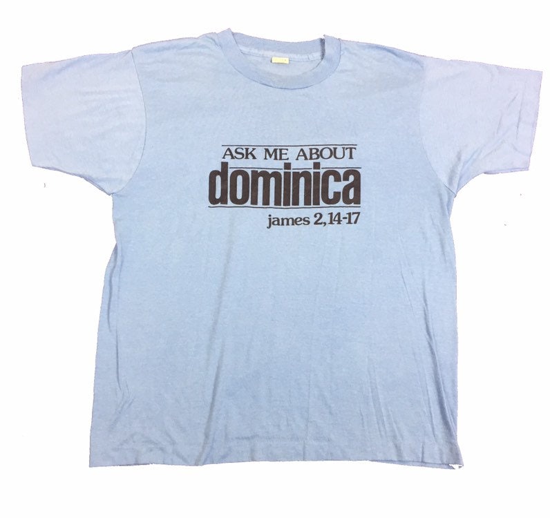 Vintage 80s funny religious quote James 2: 14-17 ask me about Dominica light blue t-shirt size large